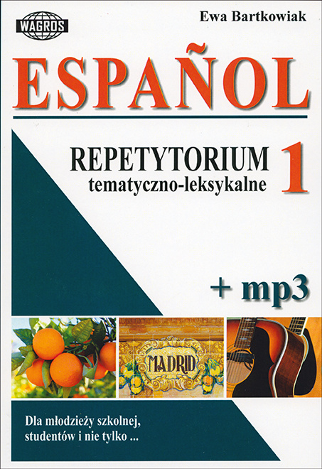 Kniha Espanol. Repetytorium tematyczno-leksykalne 1 + MP3 Ewa Bartkowiak