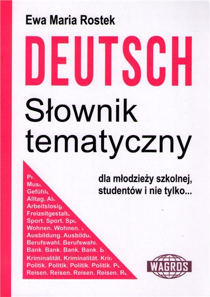 Könyv Deutsch. Słownik Tematyczny Ewa Maria Rostek