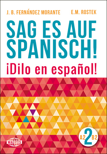 Kniha Sag es auf Spanisch! 2 + MP3 J.B. Fernandez Morante