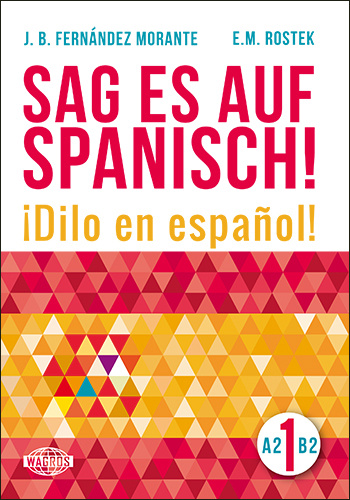 Kniha Sag es auf Spanisch! 1 + MP3 J.B. Fernandez Morante