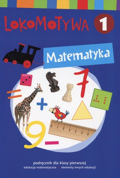 Könyv Lokomotywa 1. Matematyka Podręcznik Małgorzata Dobrowolska