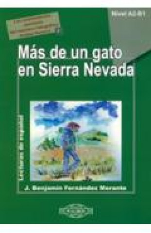 Carte Mas de un gato en Sierra Nevada. Poziom A2-B1. Lecturas de Espanol + CD J. Benjamin Fernandez Morante
