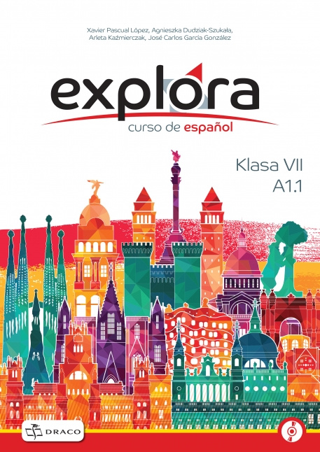 Kniha Explora 1 A1.1 podręcznik + CD SP kl.VII - NPP José Carlos Garcia González