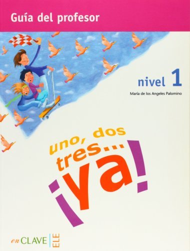 Könyv Uno, Dos, Tres...ya! 1 Poradnik Nauczyciela Maria De Los Angeles Palomino