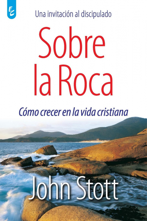 Book Sobre La Roca John Stott
