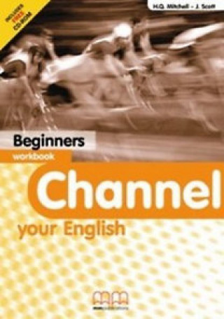 Kniha Channel Your English Beginner wb J. Scott