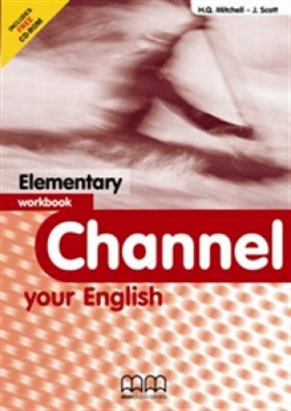 Kniha Channel Your English Elementary WB J. Scott