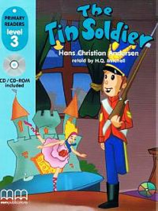 Carte Tin Soldier. Primary Readers 3 Hans Christian Andersen