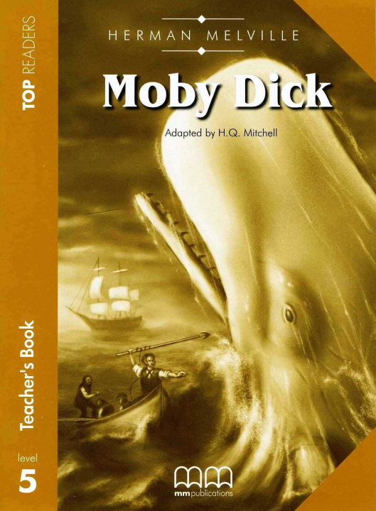 Book Moby Dick. Level 5. Teacher's Book. Top Readers Herman Melville