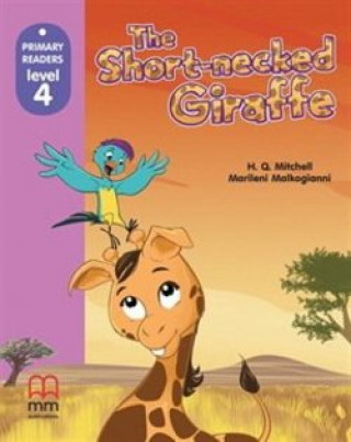 Knjiga MM The Short-necked Giraffe + CD-Rom. Level 4 H.Q. Mitchell