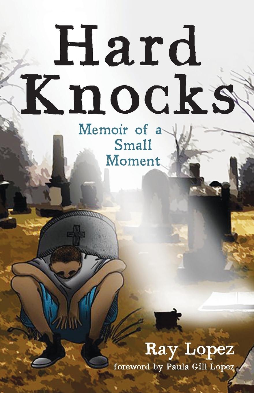 Knjiga Hard Knocks Ray Lopez