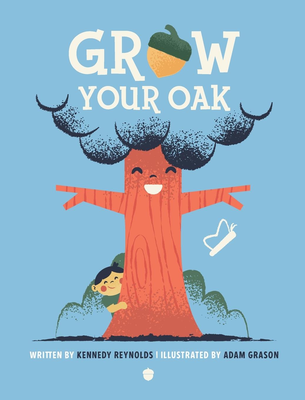 Knjiga Grow Your Oak Kennedy Reynolds