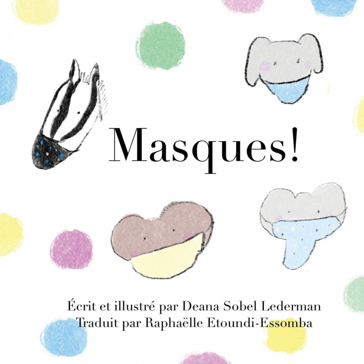 Knjiga Masques ! Deana Sobel Lederman