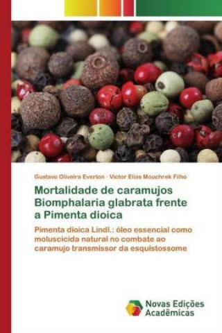 Buch Mortalidade de caramujos Biomphalaria glabrata frente a Pimenta dioica Victor Elias Mouchrek Filho