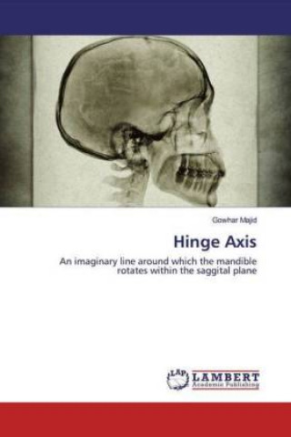 Knjiga Hinge Axis Gowhar Majid