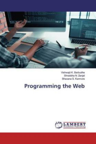 Knjiga Programming the Web Shraddha N. Zanjat