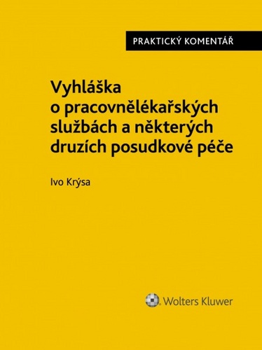 Carte Vyhláška o pracovnělékařských službách a některých druzích posudkové péče Ivo Krýsa