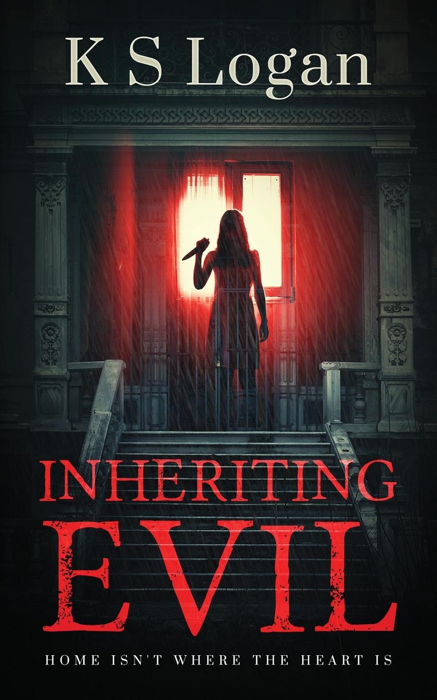 Knjiga Inheriting Evil K. S. Logan