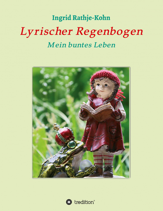 Kniha Lyrischer Regenbogen Ingrid Rathje-Kohn