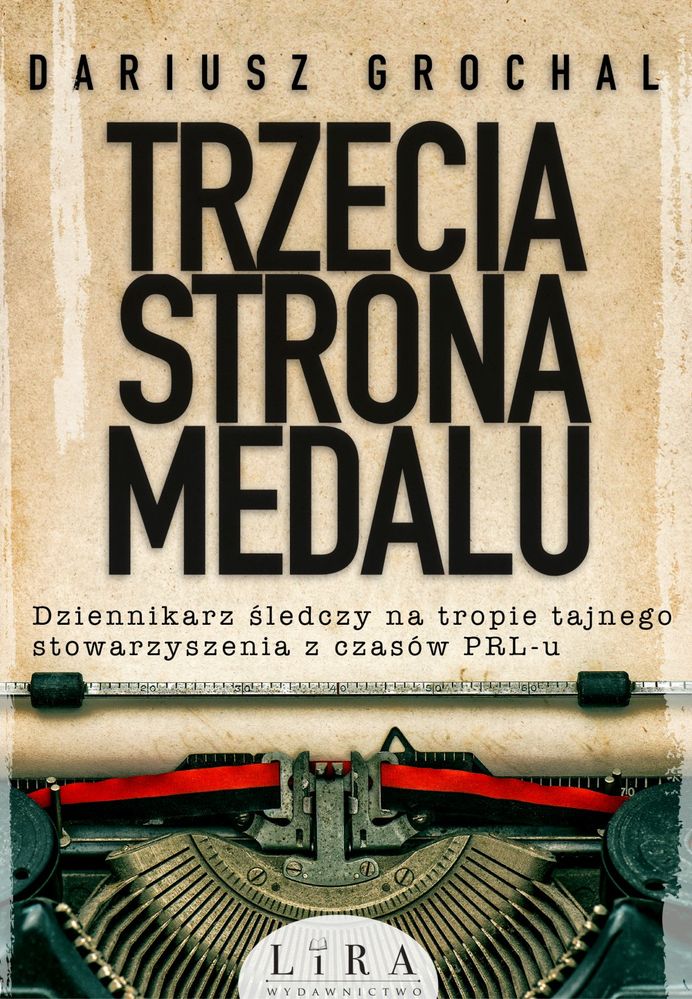 Kniha Trzecia strona medalu Dariusz Grochal