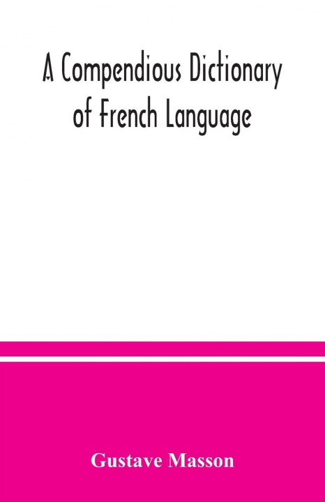 Книга compendious dictionary of French language (French-English 