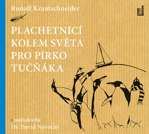 Audio knjiga Plachetnicí kolem světa pro pírko tučňáka Rudolf Krautschneider