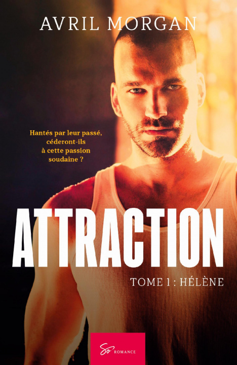Knjiga Attraction - Tome 1 Avril Morgan