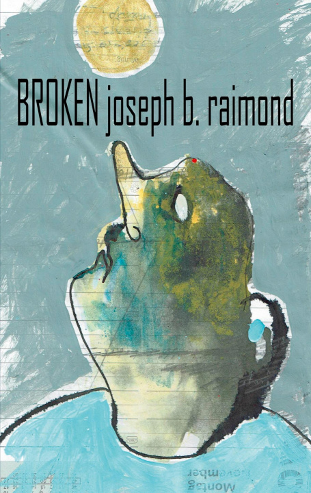 Knjiga Broken Joseph B. Raimond