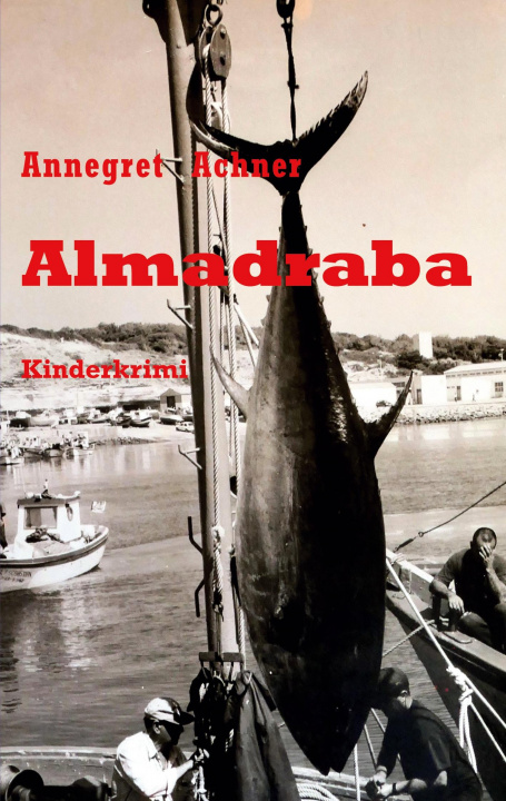Boek Almadraba Annegret Achner