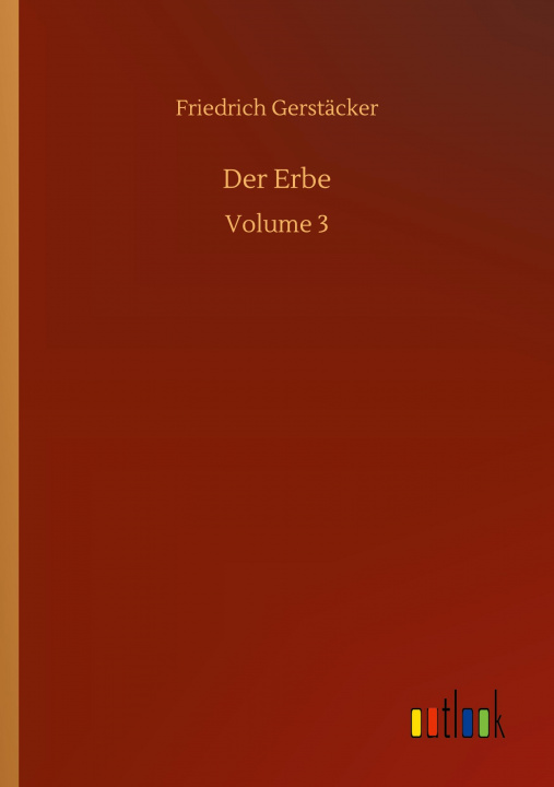 Libro Erbe Friedrich Gerstäcker