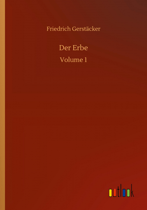 Knjiga Erbe Friedrich Gerstäcker