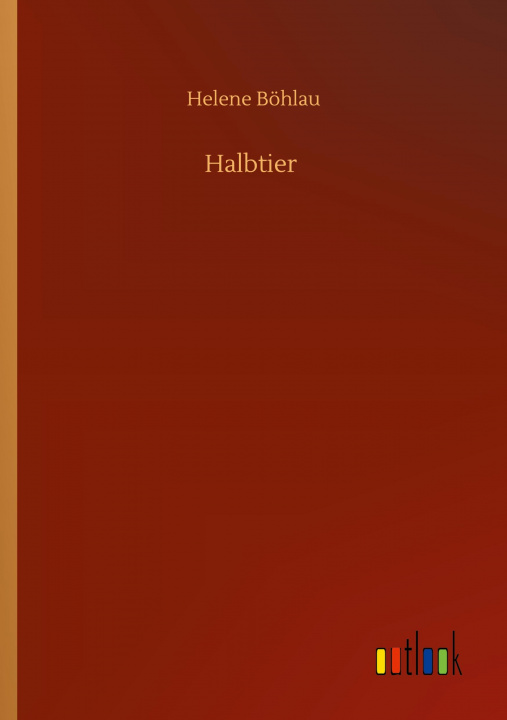 Knjiga Halbtier Helene Böhlau