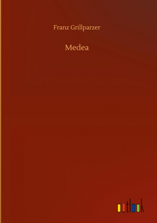 Buch Medea Franz Grillparzer