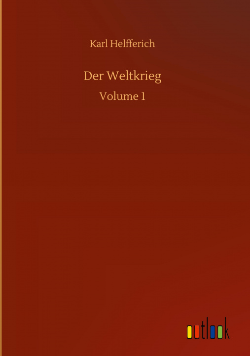 Knjiga Der Weltkrieg Karl Helfferich