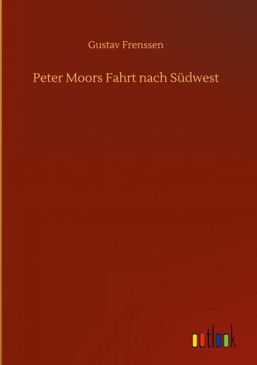 Kniha Peter Moors Fahrt nach Sudwest 