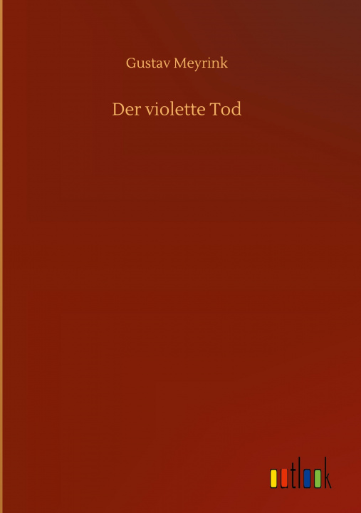 Knjiga Der violette Tod Gustav Meyrink