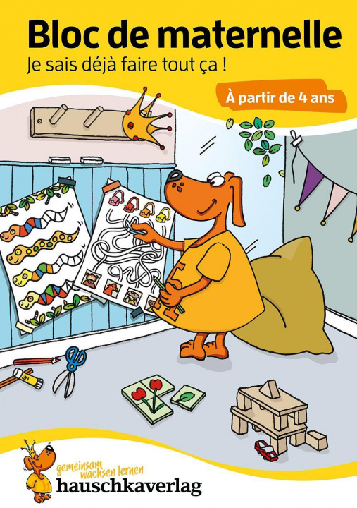 Könyv Bloc de maternelle - Je sais déj? faire tout ça ! ? partir de 4 ans, A5-Bloc Sabine Dengl