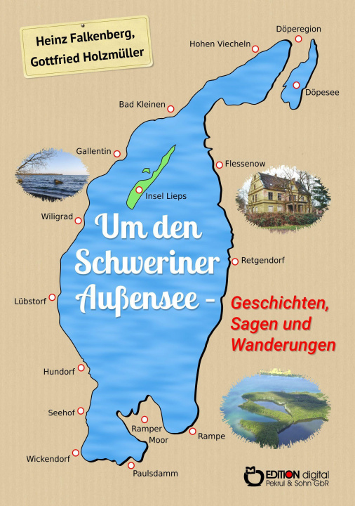Carte Um den Schweriner Außensee - Geschichten, Sagen und Wanderungen Heinz Falkenberg