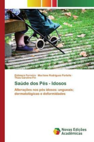 Kniha Saude dos Pes - Idosos Marilene Rodrigues Portella