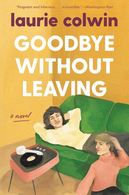 Book Goodbye Without Leaving Laurie Colwin
