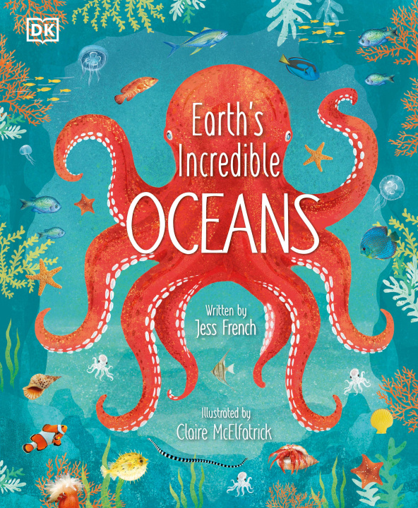 Kniha Earth's Incredible Oceans Jess French