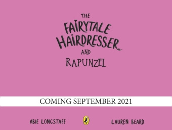 Kniha Fairytale Hairdresser and Rapunzel Abie Longstaff