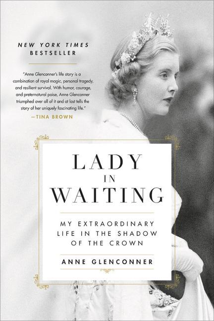 Kniha Lady in Waiting: My Extraordinary Life in the Shadow of the Crown 