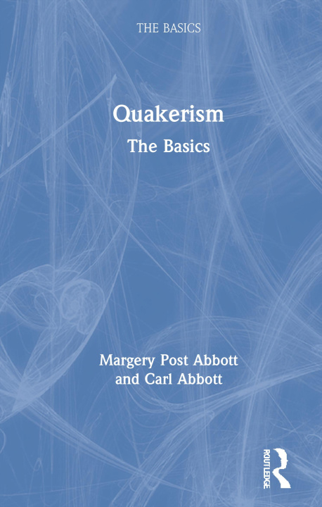 Boek Quakerism: The Basics Margery Post Abbott