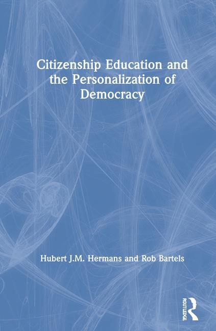 Kniha Citizenship Education and the Personalization of Democracy Hubert J.M. Hermans