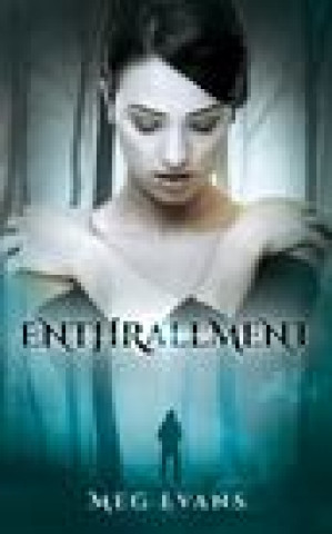 Knjiga Enthrallment Evans Meg Evans