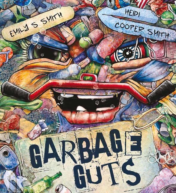 Βιβλίο Garbage Guts Emily S Smith