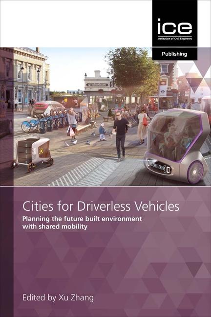 Книга Cities for Driverless Vehicles XU ZHANG