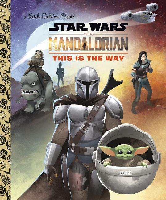 Kniha This Is the Way (Star Wars: The Mandalorian) Golden Books