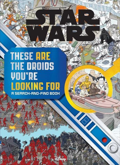 Könyv Star Wars Search and Find: These Are the Droids You're Looking for 
